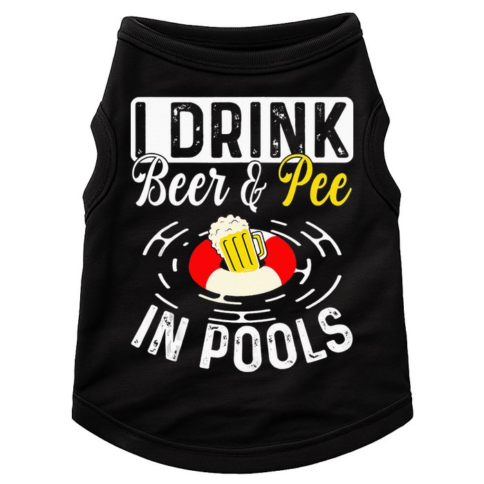 Swimmer funny Cool I Drink Beer And Pee In Pools Doggie Tank
