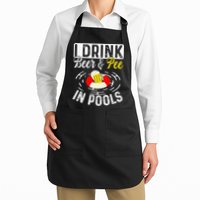 Swimmer funny Cool I Drink Beer And Pee In Pools Apron
