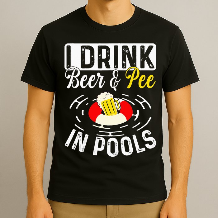 Swimmer funny Cool I Drink Beer And Pee In Pools T-Shirt