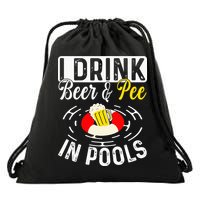 Swimmer funny Cool I Drink Beer And Pee In Pools Drawstring Bag