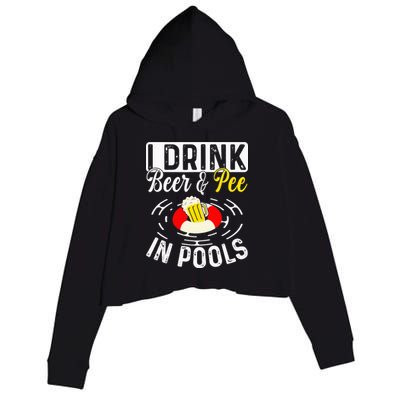 Swimmer funny Cool I Drink Beer And Pee In Pools Crop Fleece Hoodie