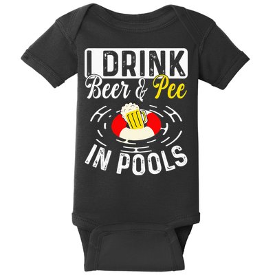 Swimmer funny Cool I Drink Beer And Pee In Pools Baby Bodysuit