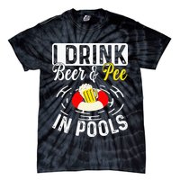 Swimmer funny Cool I Drink Beer And Pee In Pools Tie-Dye T-Shirt