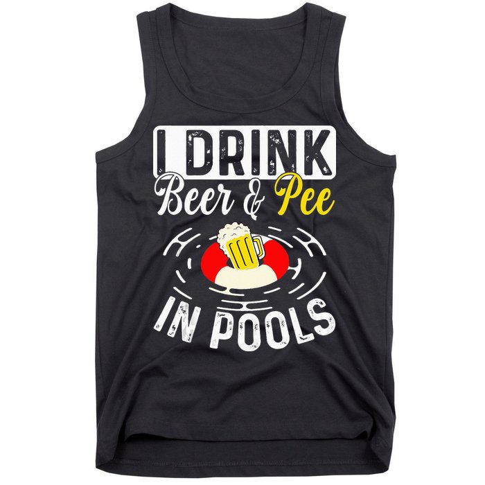 Swimmer funny Cool I Drink Beer And Pee In Pools Tank Top
