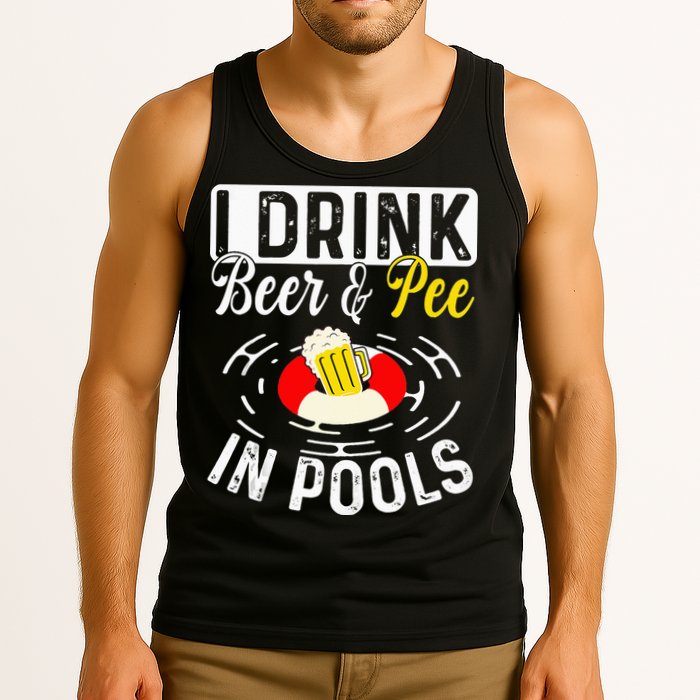 Swimmer funny Cool I Drink Beer And Pee In Pools Tank Top
