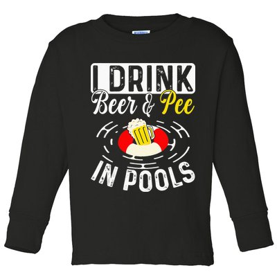 Swimmer funny Cool I Drink Beer And Pee In Pools Toddler Long Sleeve Shirt