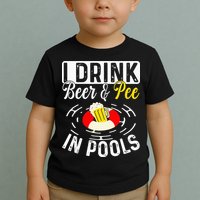 Swimmer funny Cool I Drink Beer And Pee In Pools Toddler T-Shirt