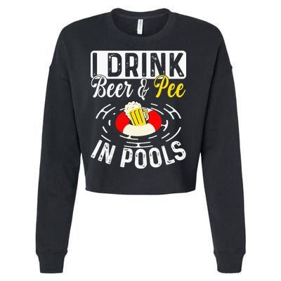 Swimmer funny Cool I Drink Beer And Pee In Pools Cropped Pullover Crew