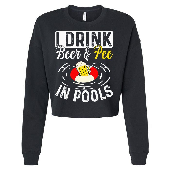 Swimmer funny Cool I Drink Beer And Pee In Pools Cropped Pullover Crew