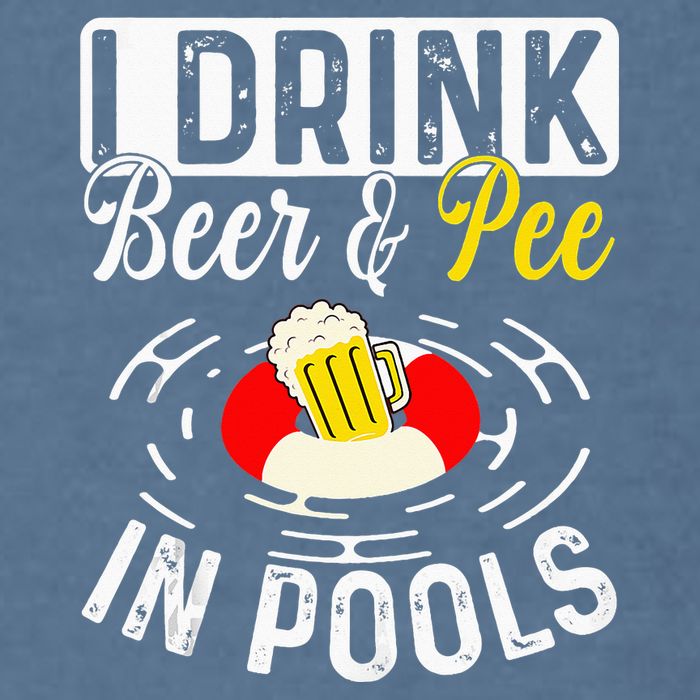 Swimmer funny Cool I Drink Beer And Pee In Pools Garment-Dyed Sweatshirt