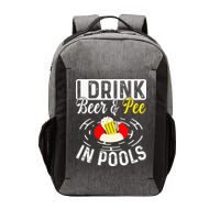 Swimmer funny Cool I Drink Beer And Pee In Pools Vector Backpack