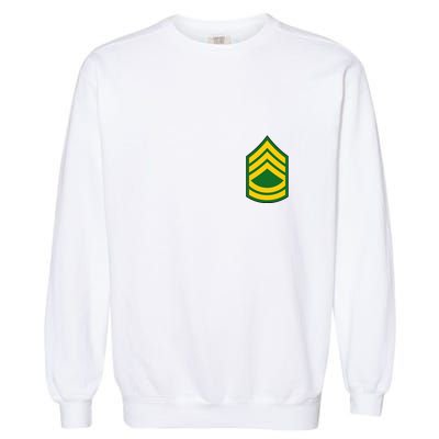 Sergeant First Class Military Badge Garment-Dyed Sweatshirt
