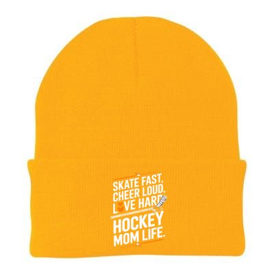 Skate Fast Cheer Loud Love Hard Hockey Mom Life Gift Knit Cap Winter Beanie