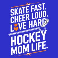Skate Fast Cheer Loud Love Hard Hockey Mom Life Gift Button