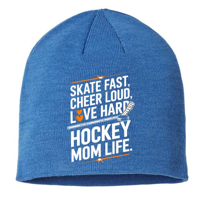 Skate Fast Cheer Loud Love Hard Hockey Mom Life Gift Sustainable Beanie