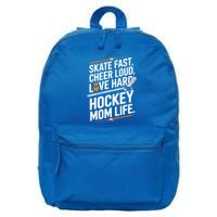 Skate Fast Cheer Loud Love Hard Hockey Mom Life Gift 16 in Basic Backpack