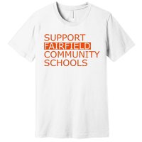 Support Fairfield Community Schools Premium T-Shirt