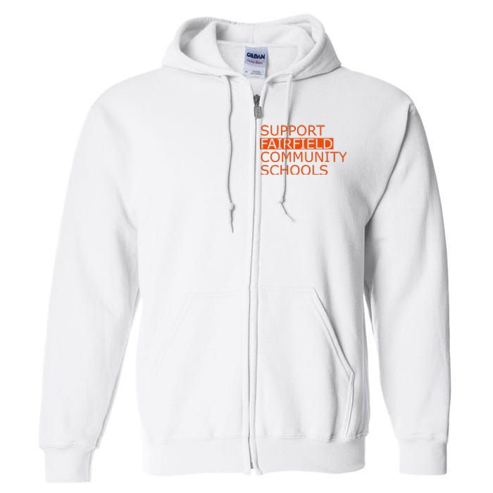 Support Fairfield Community Schools Full Zip Hoodie