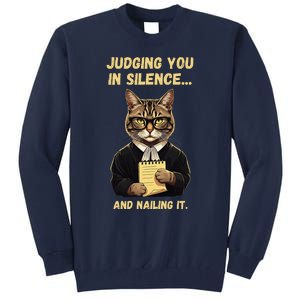 Sarcastic Funny Cat Judging You In Silence And Nailing It Tall Sweatshirt