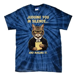 Sarcastic Funny Cat Judging You In Silence And Nailing It Tie-Dye T-Shirt