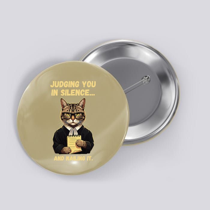 Sarcastic Funny Cat Judging You In Silence And Nailing It Button