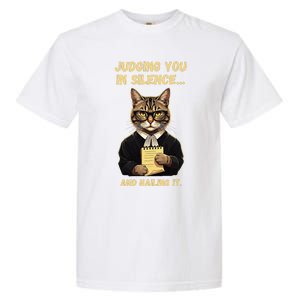 Sarcastic Funny Cat Judging You In Silence And Nailing It Garment-Dyed Heavyweight T-Shirt