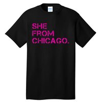 She From Chicago Tall T-Shirt