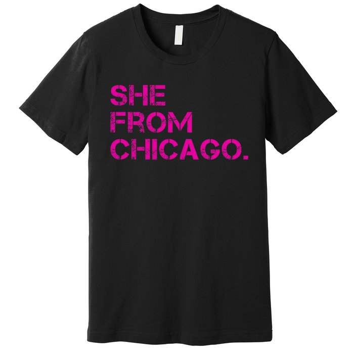 She From Chicago Premium T-Shirt