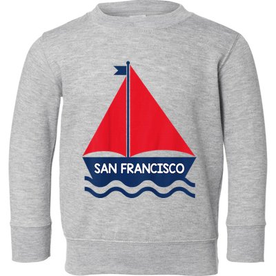 San Francisco California Sailing Boat Souvenir Toddler Sweatshirt