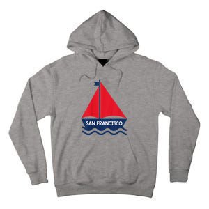 San Francisco California Sailing Boat Souvenir Tall Hoodie