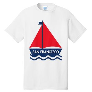 San Francisco California Sailing Boat Souvenir Tall T-Shirt