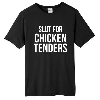 Slut For Chicken Tenders Tall Fusion ChromaSoft Performance T-Shirt