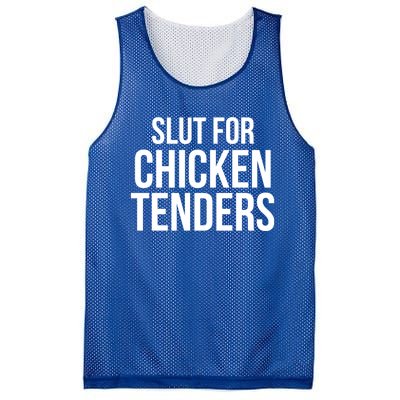 Slut For Chicken Tenders Mesh Reversible Basketball Jersey Tank