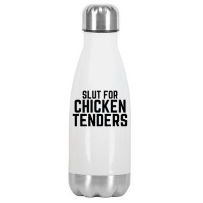 Slut For Chicken Tenders Funny Gag Gift Stainless Steel Insulated Water Bottle