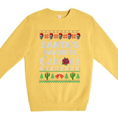 SantaS Favorite Cabrona Ugly Xmas Sweater Funny Santa Skull Gift Premium Crewneck Sweatshirt