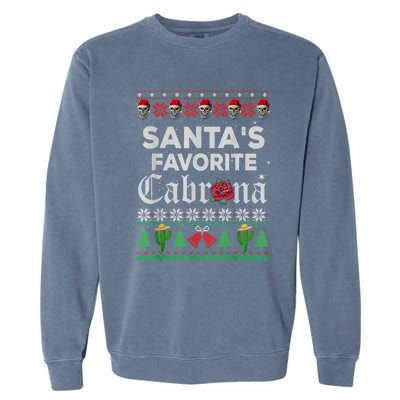 SantaS Favorite Cabrona Ugly Xmas Sweater Funny Santa Skull Gift Garment-Dyed Sweatshirt