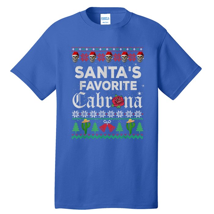 SantaS Favorite Cabrona Ugly Xmas Sweater Funny Santa Skull Gift Tall T-Shirt