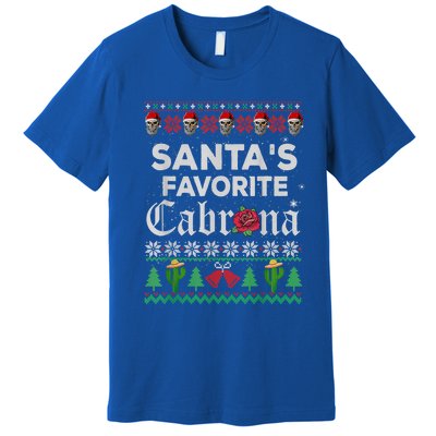 SantaS Favorite Cabrona Ugly Xmas Sweater Funny Santa Skull Gift Premium T-Shirt