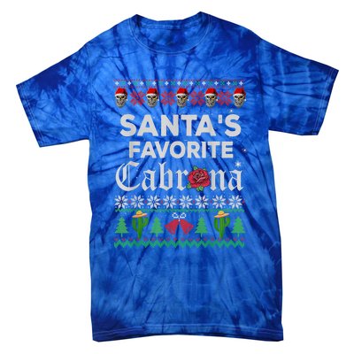 SantaS Favorite Cabrona Ugly Xmas Sweater Funny Santa Skull Gift Tie-Dye T-Shirt