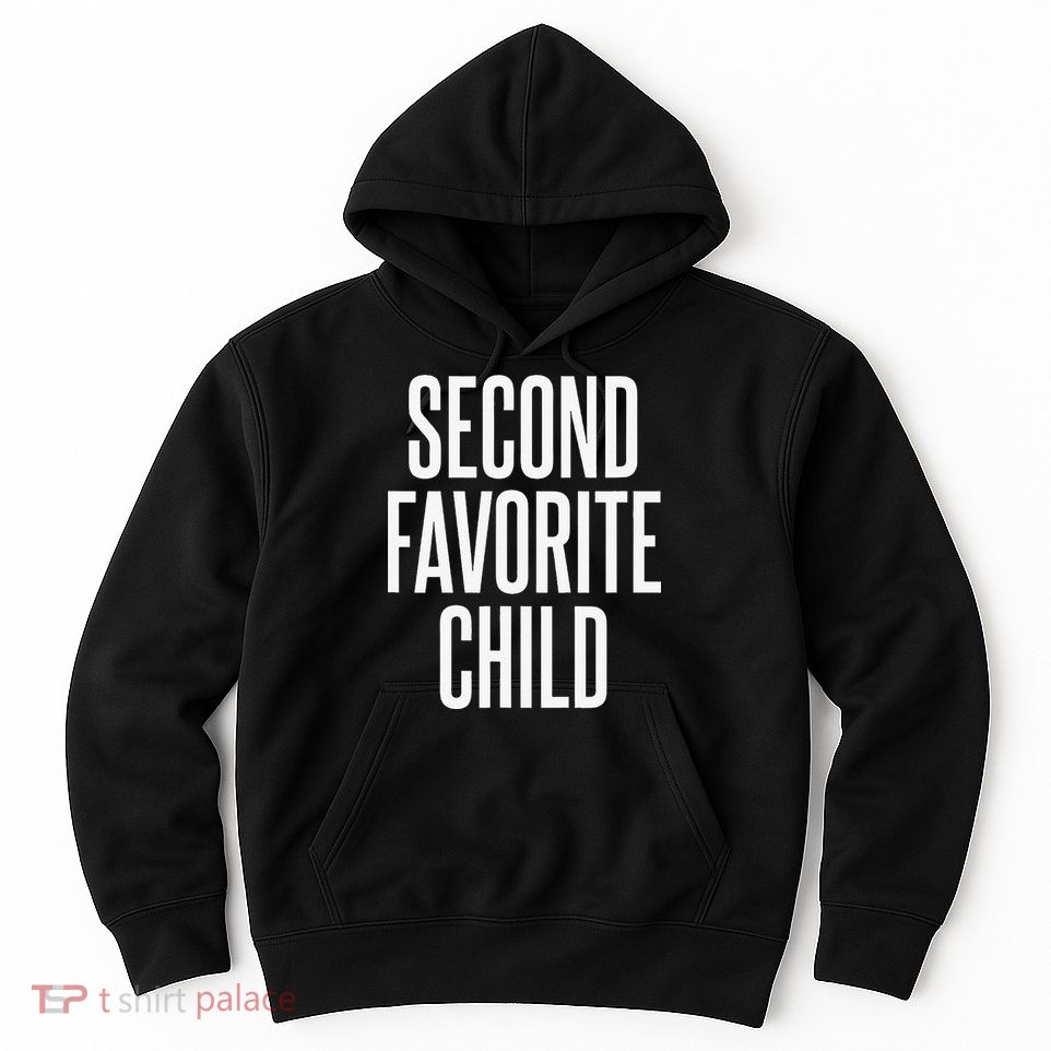 Second Favorite Child  Hoodie