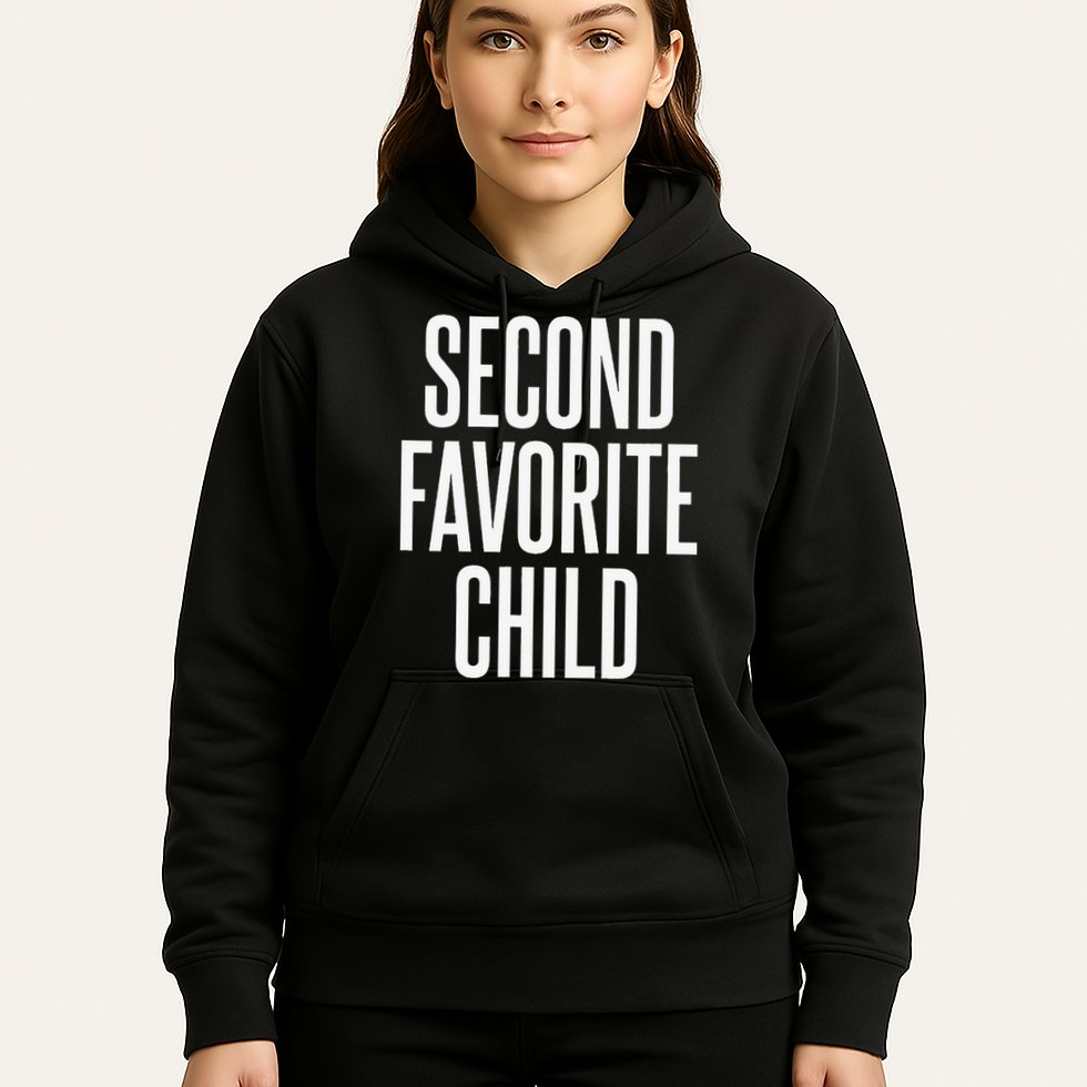 Second Favorite Child  Hoodie