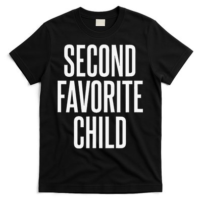 Second Favorite Child  T-Shirt
