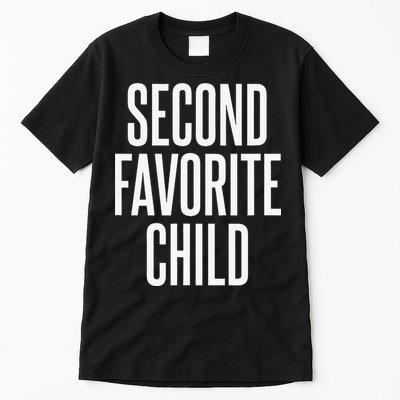 Second Favorite Child  Tall T-Shirt