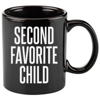 Second Favorite Child  11oz C Handle Ceramic Mug