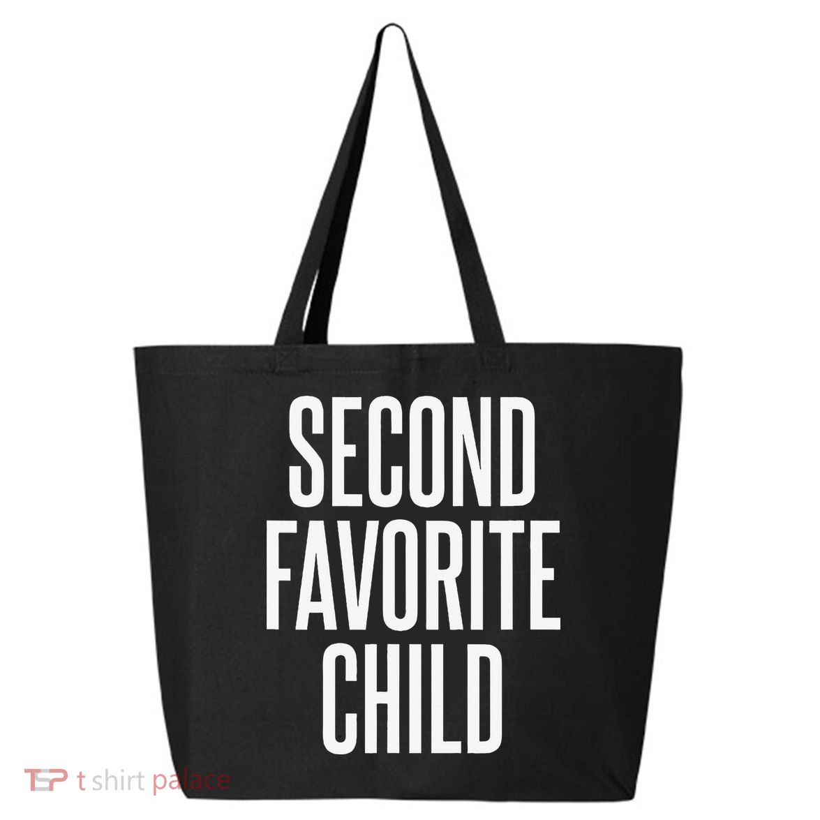 Second Favorite Child  25L Jumbo Tote