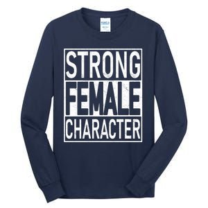 Strong Female Character Tall Long Sleeve T-Shirt