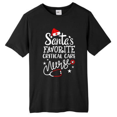 Santas Favorite Critical Care Nurse Merry Christmas Nurse Funny Gift Tall Fusion ChromaSoft Performance T-Shirt