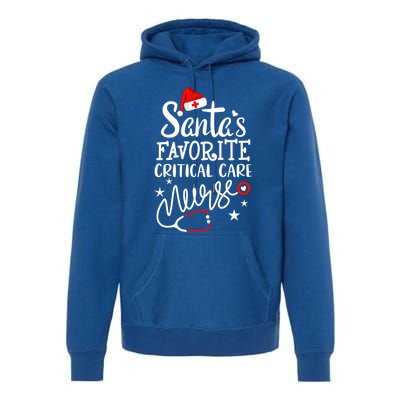 Santas Favorite Critical Care Nurse Merry Christmas Nurse Funny Gift Premium Hoodie