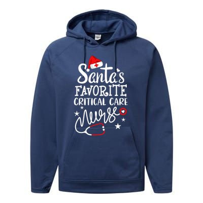 Santas Favorite Critical Care Nurse Merry Christmas Nurse Funny Gift Performance Fleece Hoodie