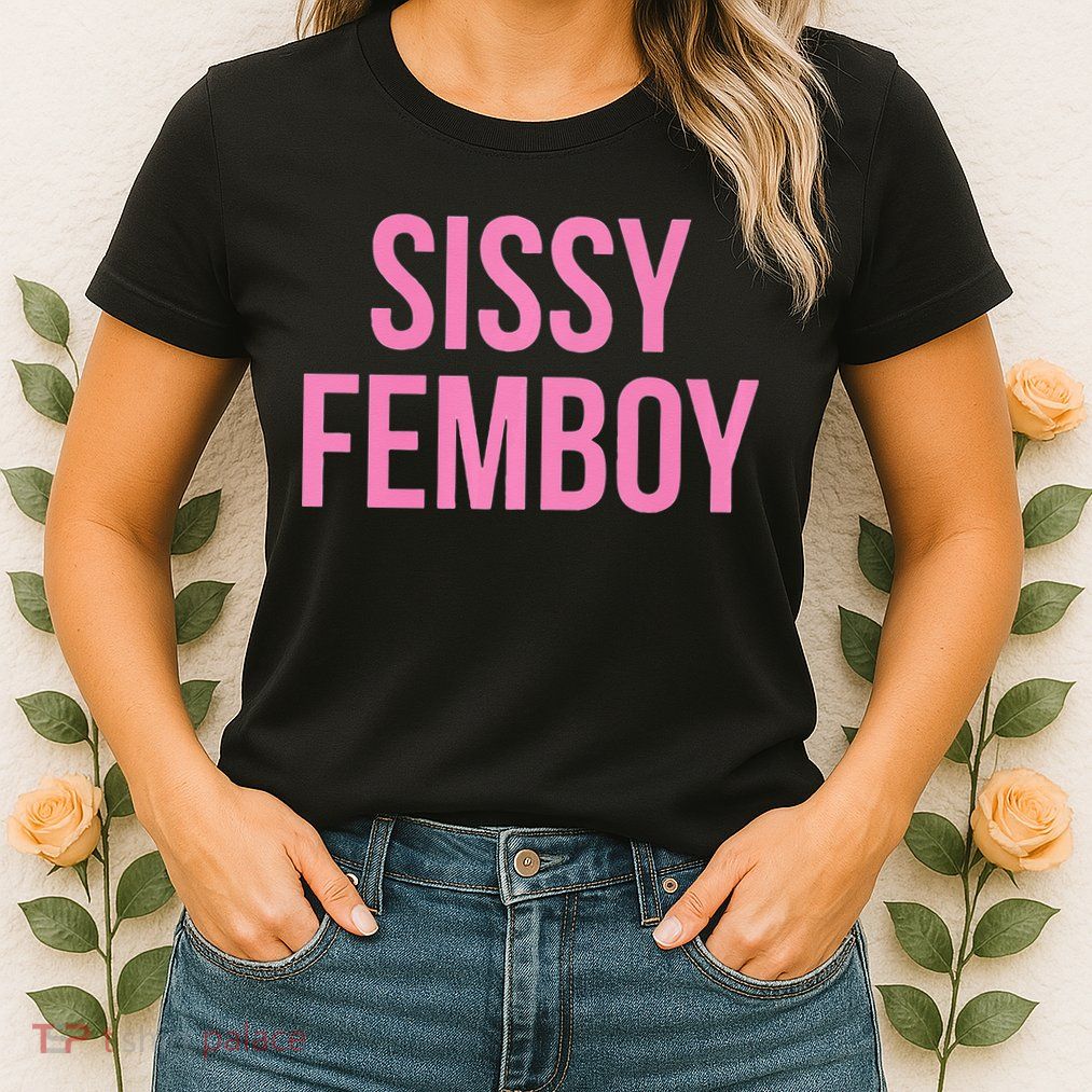 Sissy Femboy Crossdressing Aesthetic Womens T-Shirt